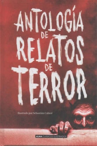 Imagen de Antología De Relatos De Terror - Alma Ilustrados