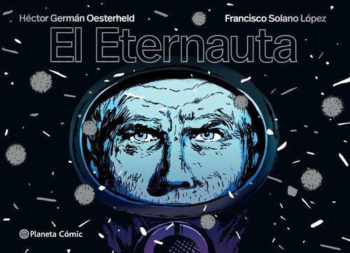 Imagen de El Eternauta (TAPA DURA) / H.G. Oesterheld y Solano López
