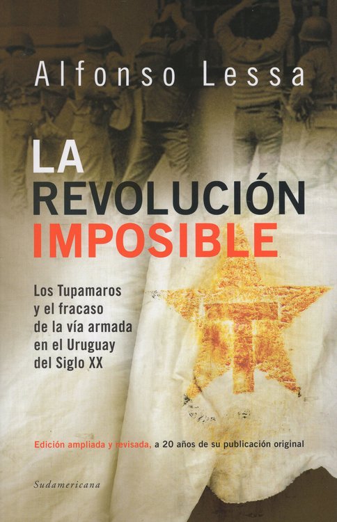 Imagen de La Revolución Imposible / Alfonso Lessa