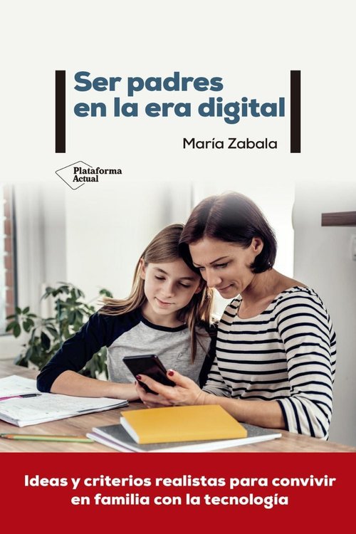 Imagen de Ser Padres En La Era Digital / Maria Zabala