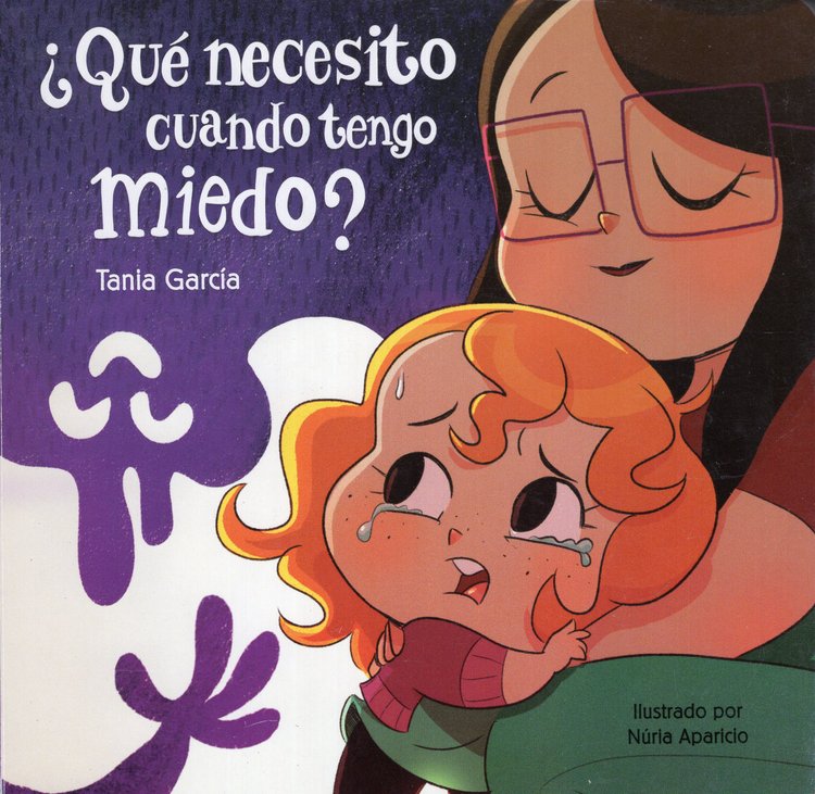 Imagen de ¿Qué necesito cuando tengo miedo? / Tania García