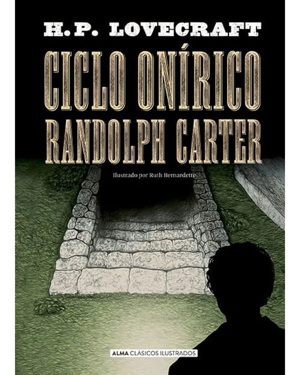 Imagen de Ciclo Onirico Randolph Carter / H.p. Lovecraft - Alma Ilustrados