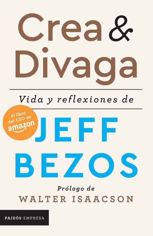 Imagen de Crea Y Divaga Vida Y Reflexiones De Jeff Bezos