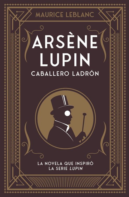 Imagen de Arséne Lupin Caballero Ladrón / Maurice Leblanc