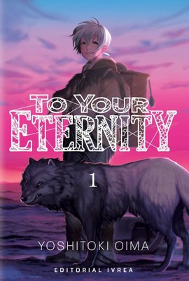 Imagen de To Your Eternity Vol. 1 - Yoshitoki Oima / Ivrea
