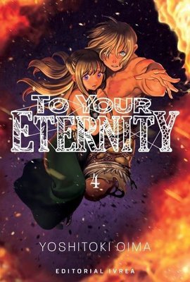 Imagen de To Your Eternity Vol. 4 - Yoshitoki Oima / Ivrea