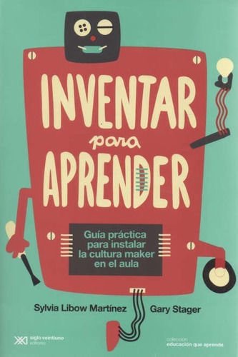 Imagen de Inventar Para Aprender / Martínez - Stager