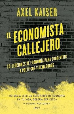Imagen de El Economista Callejero / Axel Kaiser