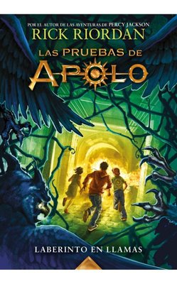 Imagen de Laberinto en Llamas (Las Pruebas de Apolo 3) / Rick Riordan