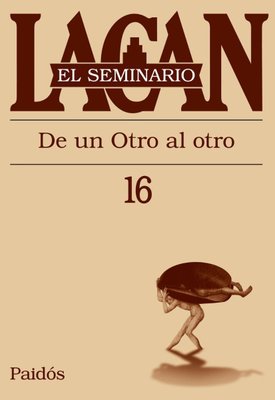 Imagen de El Seminario Lacan 16 De Un Otro Al Otro