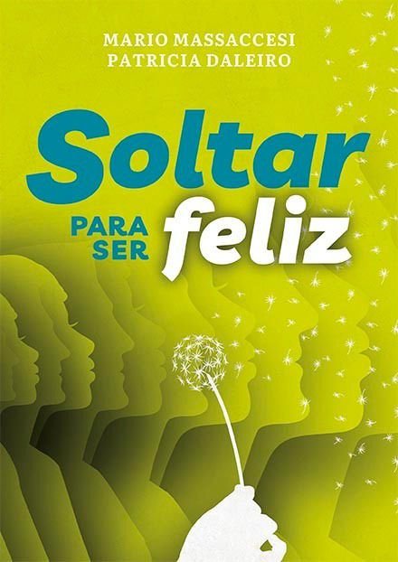 Imagen de Soltar Para Ser Feliz / Mario Massaccesi