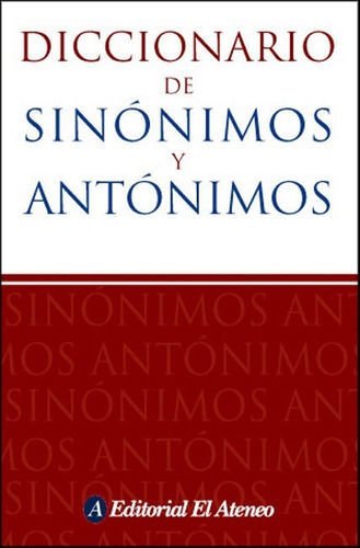 Imagen de Diccionario De Sinónimos Y Antónimos / El Ateneo