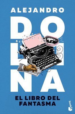 Imagen de EL LIBRO DEL FANTASMA / ALEJANDRO DOLINA