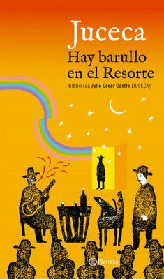 Imagen de HAY BARULLO EN EL RESORTE / JULIO CÉSAR CASTRO - JUCECA