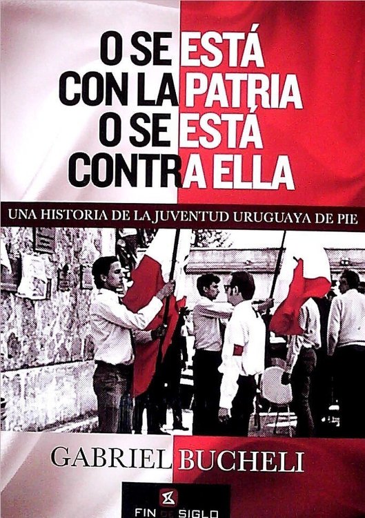 Imagen de O Se Esta Con La Patria O Se Esta Contra Ella / G. Bucheli