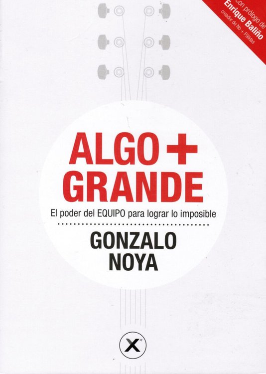 Imagen de Algo + Grande: El poder del equipo para lograr lo imposible / Gonzalo Noya