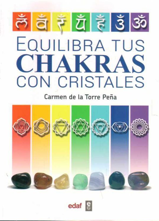 Imagen de Equilibra Tus Chakras Con Cristales / Carmen Peña