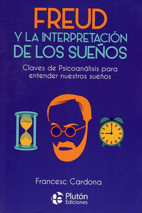 Imagen de Freud Y La Interpretacion De Los Sueños / Francesc Cardona