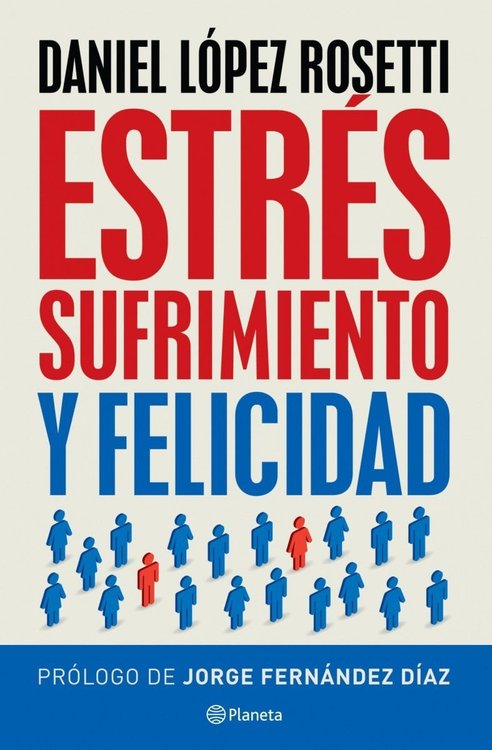 Imagen de Estrés, Sufrimiento Y Felicidad / Daniel Rosetti