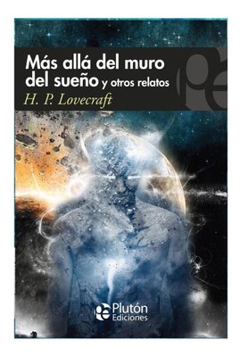 Imagen de Más Allá Del Muro Del Sueño Y Otros Relatos / H.p. Lovecraft