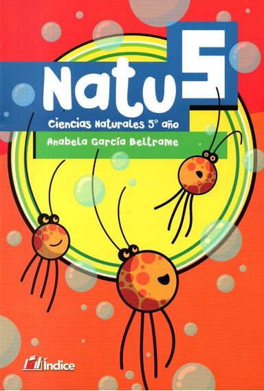 Imagen de Natu 5 Ciencias Naturales 5 Año / Anabela G. Beltrame