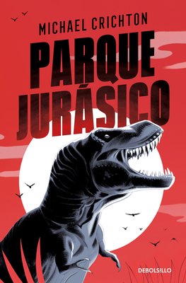 Imagen de PARQUE JURÁSICO (PARQUE JURÁSICO 1) / MICHAEL CRICHTON