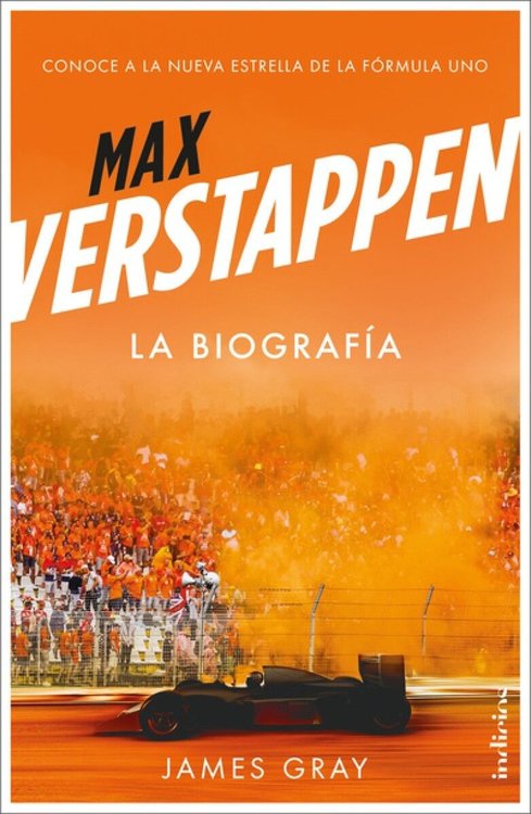 Imagen de MAX VERSTAPPEN: LA BIOGRAFÍA / JAMES GRAY