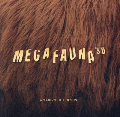 Imagen de MEGAFAUNA 3D: UN LIBRO DE HUESOS / AUTORES VARIOS