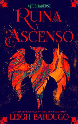 Imagen de Ruina Y Ascenso - Grishaverse / Leigh Bardugo