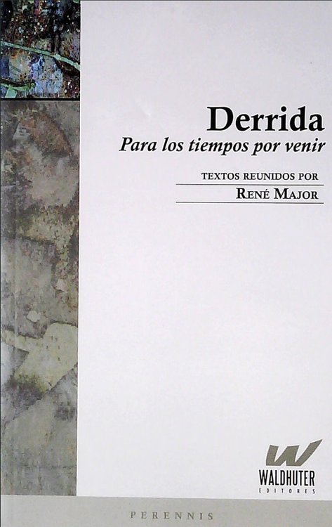 Imagen de Para Los Tiempos Por Venir / Jacques Derrida