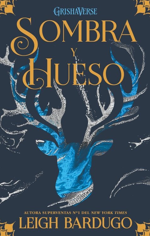 Imagen de Sombra Y Hueso - Grishaverse / Leigh Bardugo