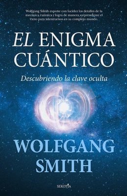 Imagen de EL ENIGMA CUANTICO / WOLGANG SMITH