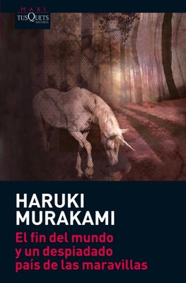 Imagen de EL FIN DEL MUNDO Y UN DESPIADADO... / HARUKI MURAKAMI