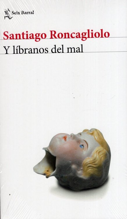 Imagen de Y LÍBRANOS DEL MAL / SANTIAGO RONCAGLIOLO