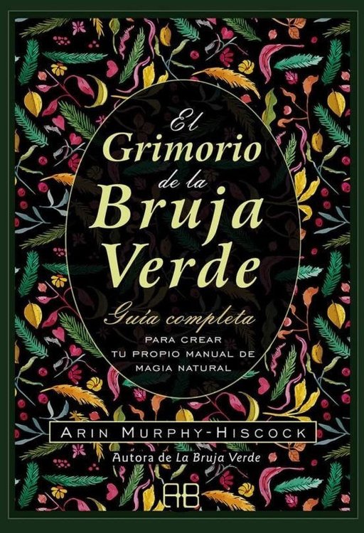 Imagen de EL GRIMORIO DE LA BRUJA VERDE / ARIN MURPHY HISCOCK