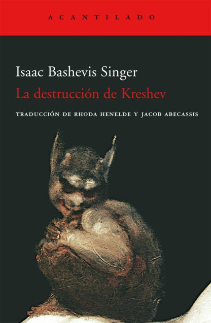 Imagen de La destrucción de Kreshev / Isaac Bashevis Singer