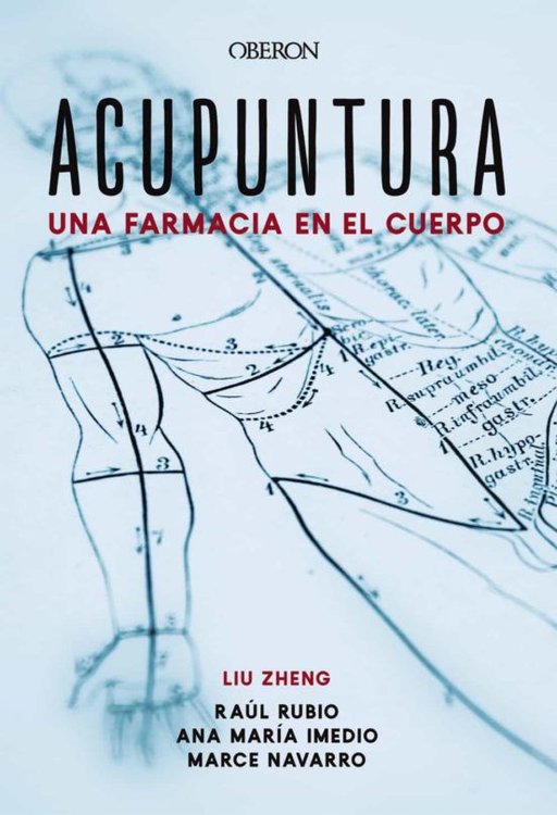 Imagen de ACUPUNTURA: UNA FARMACIA EN EL CUERPO / LIU ZHENG