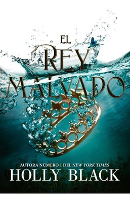 Imagen de El Rey Malvado (Los Habitantes Del Aire 2) / Holly Black