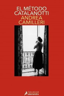 Imagen de EL MÉTODO CATALANOTTI (MONTALBANO 31) / ANDREA CAMILLERI