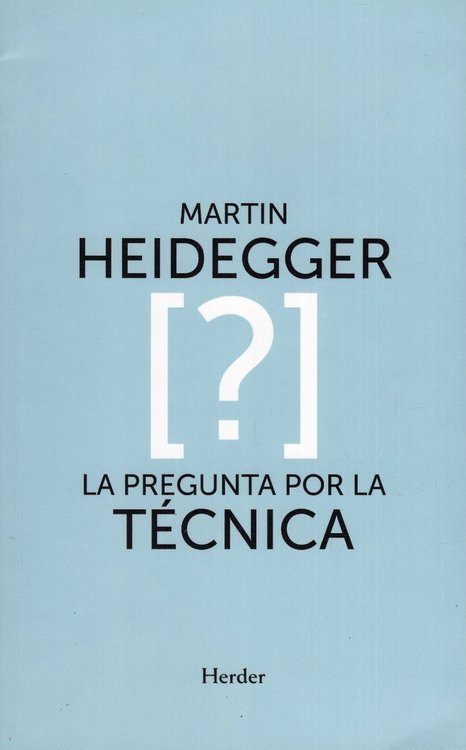 Imagen de La Pregunta Por La Técnica / Martin Heidegger