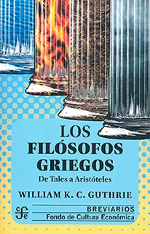 Imagen de Los Filosofos Griegos / Guthrie, William Keith Chambe