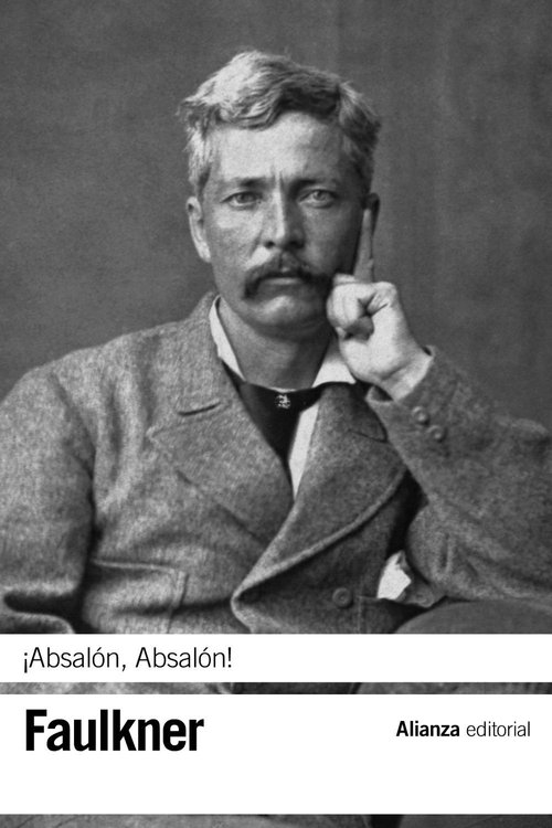 Imagen de Absalón, Absalón - William Faulkner / Alianza Editorial