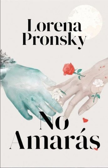 Imagen de No Amarás / Lorena Pronsky