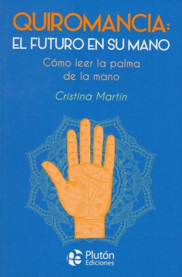 Imagen de Quiromancia El Futuro En Su Mano / Cristina Martin