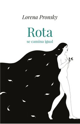 Imagen de Rota Se Camina Igual / Lorena Pronsky