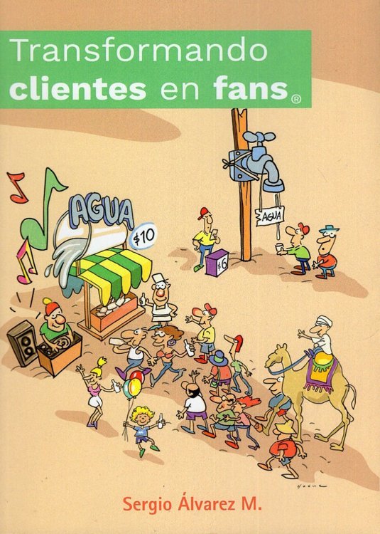 Imagen de Transformando Clientes En Fans / Sergio Álvarez