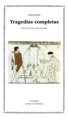 Imagen de Tragedias Completas / Sofocles - Ediciones Catedra