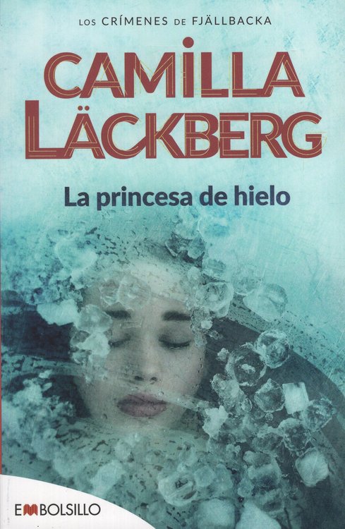 Imagen de LA PRINCESA DE HIELO / CAMILLA LACKBERG