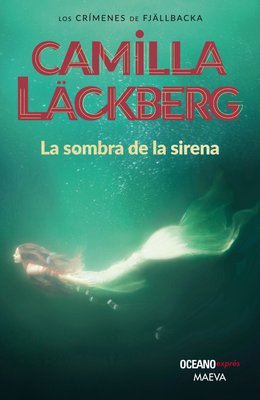 Imagen de LA SOMBRA DE LA SIRENA / CAMILLA LACKBERG