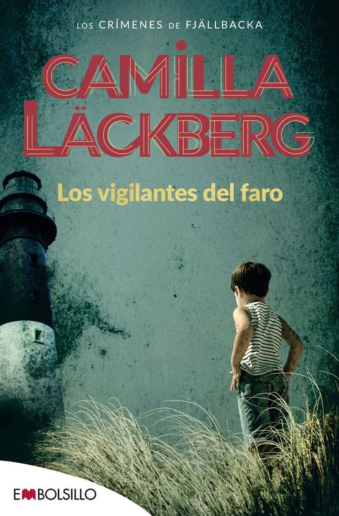 Imagen de LOS VIGILANTES DEL FARO / CAMILLA LACKBERG